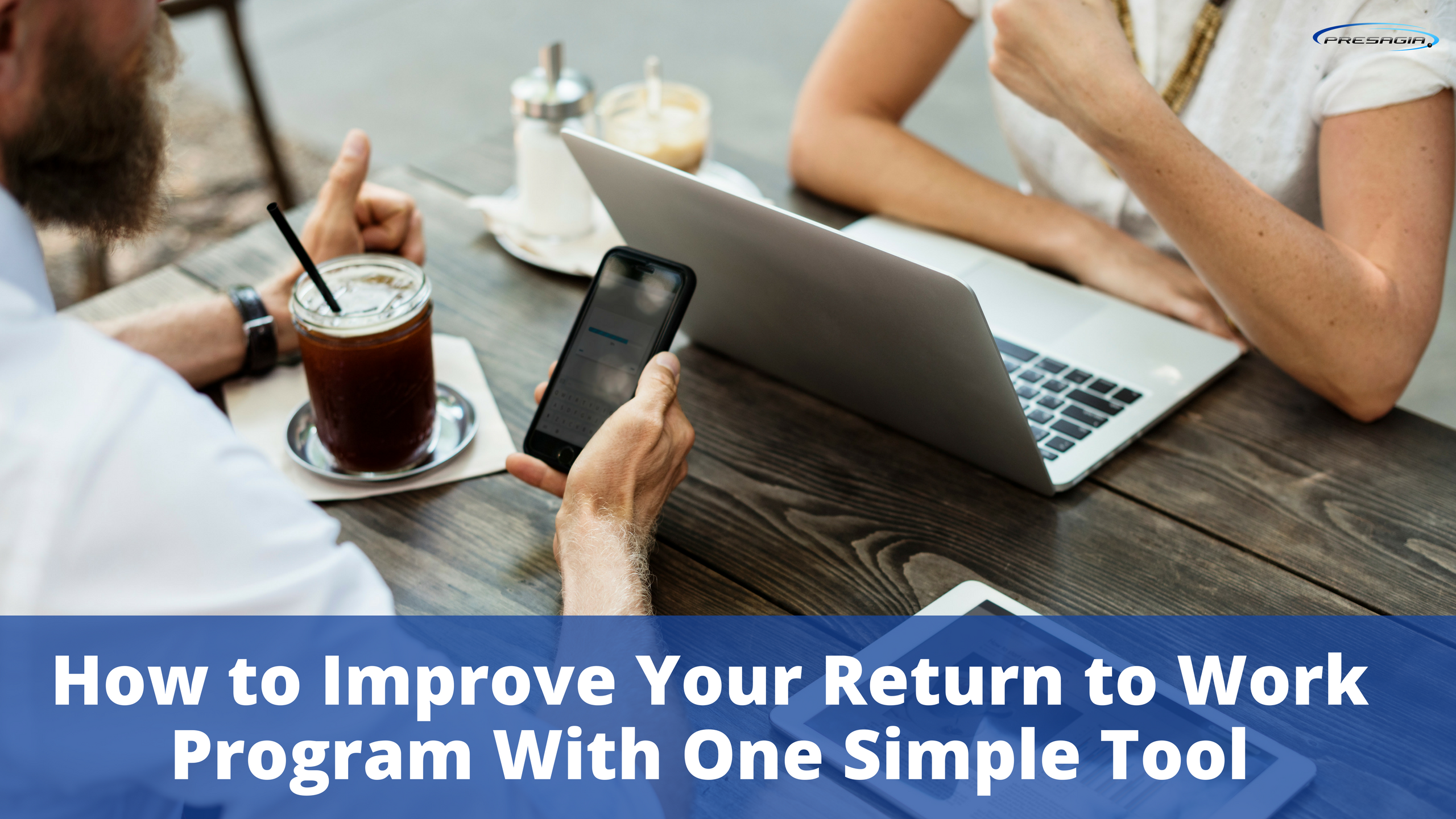 How to Improve Your Return to Work Program With One Simple Tool